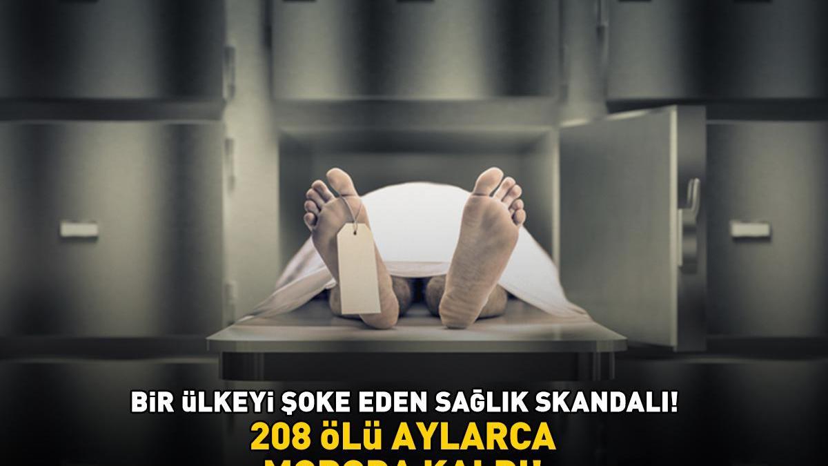 Bir ülkeyi şoke eden sağlık skandalı! 208 ölü aylarca morgda kaldı: ‘KOKUDAN YAKLAŞILMIYOR!’